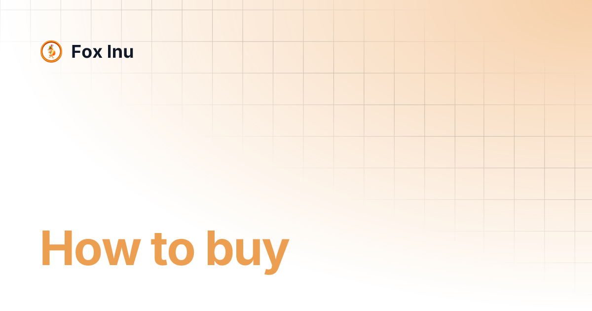 How to buy Fox Inu